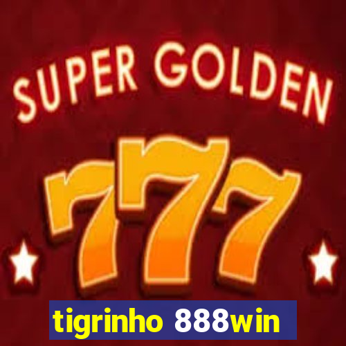 tigrinho 888win